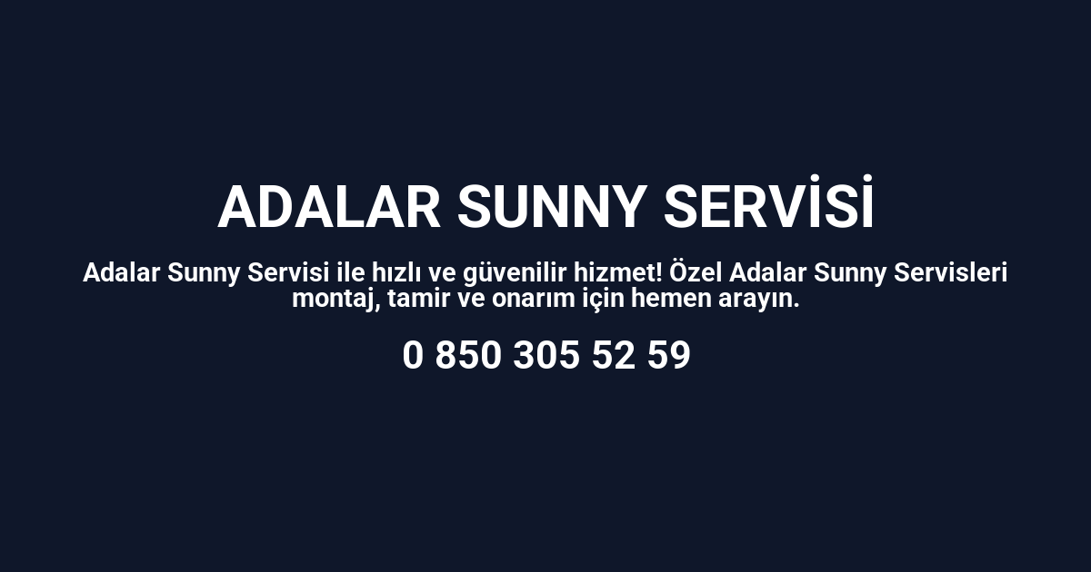 Adalar Sunny Servisi